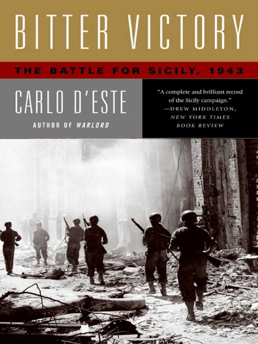 Title details for Bitter Victory by Carlo D'Este - Available